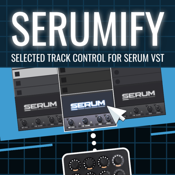 Serumify - Serum Control For Midi Fighter Twister (Ableton Live)